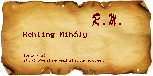 Rehling Mihály névjegykártya